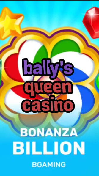 bally's queen casino-trdjkmsxjksdss.com